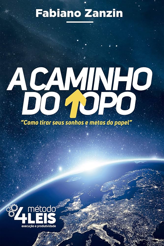 Capa do livro A Caminho do Topo, de Fabiano Zanzin